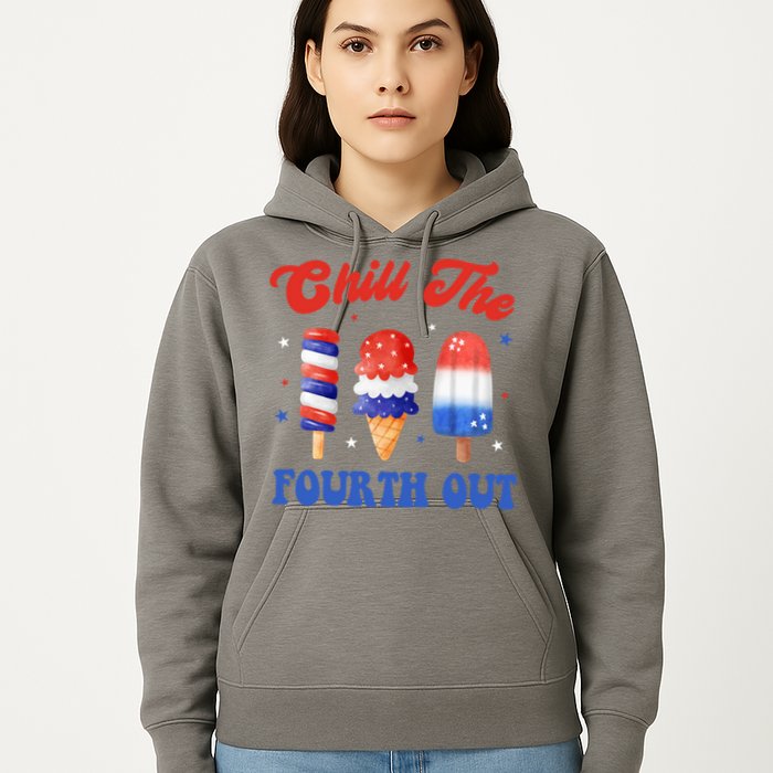 Chill The Fourth Out Funny 4th Of July Icecream Hoodie