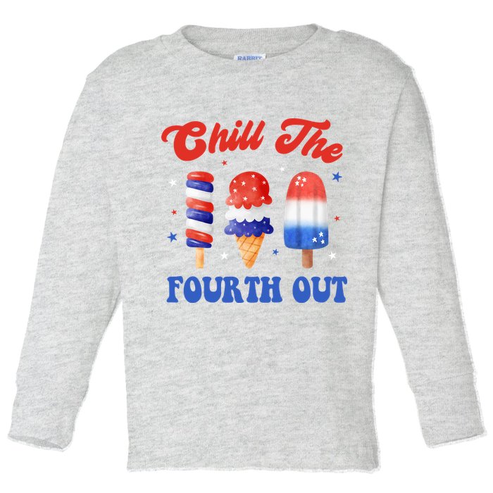 Chill The Fourth Out Funny 4th Of July Icecream Toddler Long Sleeve Shirt