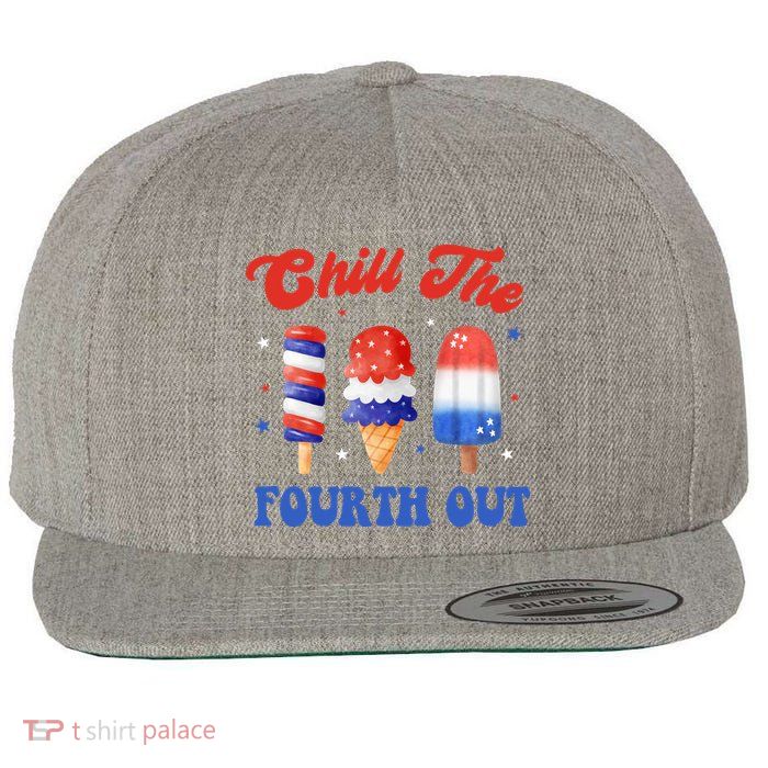 Chill The Fourth Out Funny 4th Of July Icecream Wool Snapback Cap