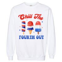 Chill The Fourth Out Funny 4th Of July Icecream Garment-Dyed Sweatshirt