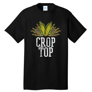 Crop Top Farm Pun Corn Farming Agriculture Funny Farmer Tall T-Shirt