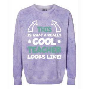 Cool Teacher Funny Saying Teaching Student Gift Colorblast Crewneck Sweatshirt