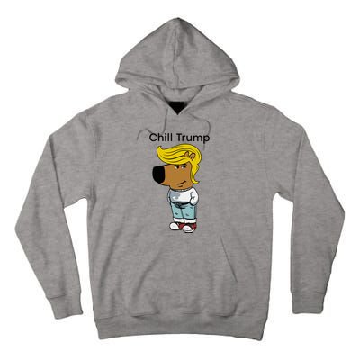 Chill Trump Funny Chill Guy Dog Meme Trump Tall Hoodie