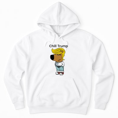 Chill Trump Funny Chill Guy Dog Meme Trump Hoodie