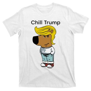 Chill Trump Funny Chill Guy Dog Meme Trump T-Shirt