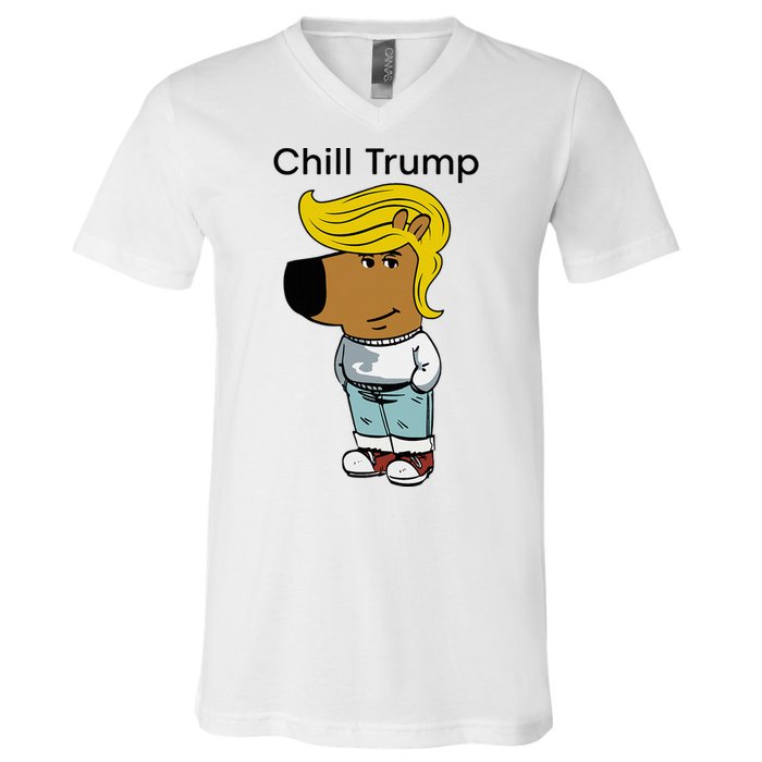 Chill Trump Funny Chill Guy Dog Meme Trump V-Neck T-Shirt