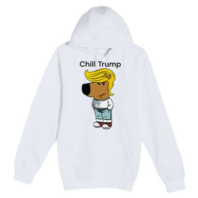 Chill Trump Funny Chill Guy Dog Meme Trump Premium Pullover Hoodie