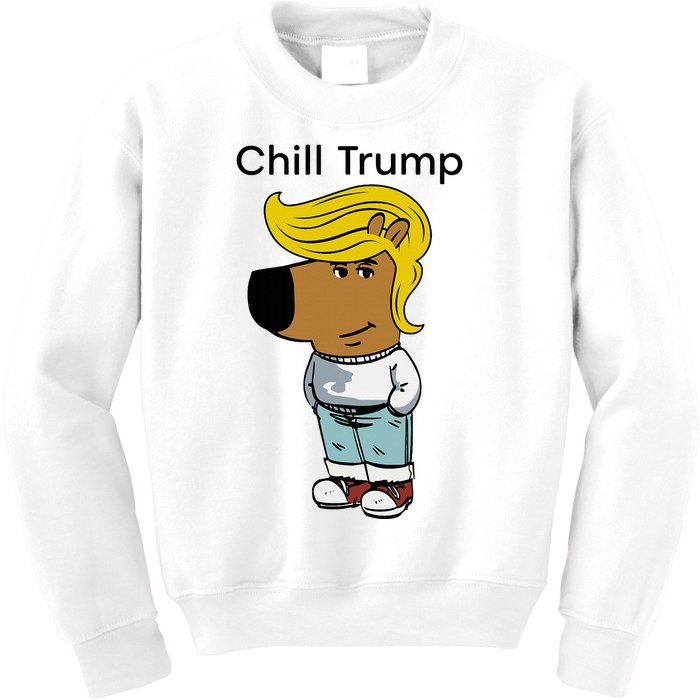 Chill Trump Funny Chill Guy Dog Meme Trump Kids Sweatshirt