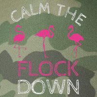 Calm The Flock Down Flamingo Summer Gift Legacy Tie Dye Trucker Hat