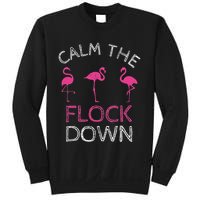 Calm The Flock Down Flamingo Summer Gift Sweatshirt
