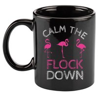 Calm The Flock Down Flamingo Summer Gift 11oz C Handle Ceramic Mug
