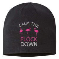 Calm The Flock Down Flamingo Summer Gift Sustainable Beanie
