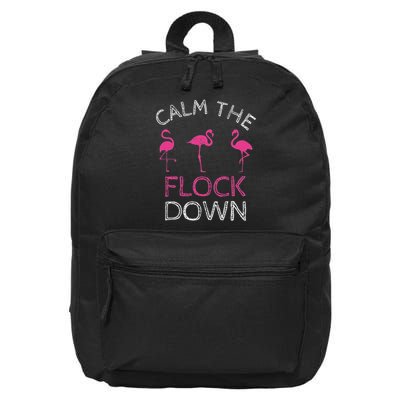 Calm The Flock Down Flamingo Summer Gift 16 in Basic Backpack