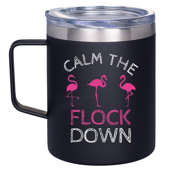 Calm The Flock Down Flamingo Summer Gift 12oz Stainless Steel Coffee Mug