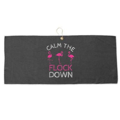 Calm The Flock Down Flamingo Summer Gift Large Microfiber Waffle Golf Towel