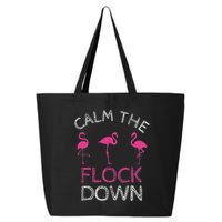 Calm The Flock Down Flamingo Summer Gift 25L Jumbo Tote