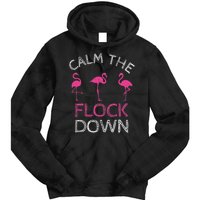 Calm The Flock Down Flamingo Summer Gift Tie Dye Hoodie