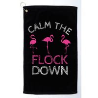 Calm The Flock Down Flamingo Summer Gift Golf Towel