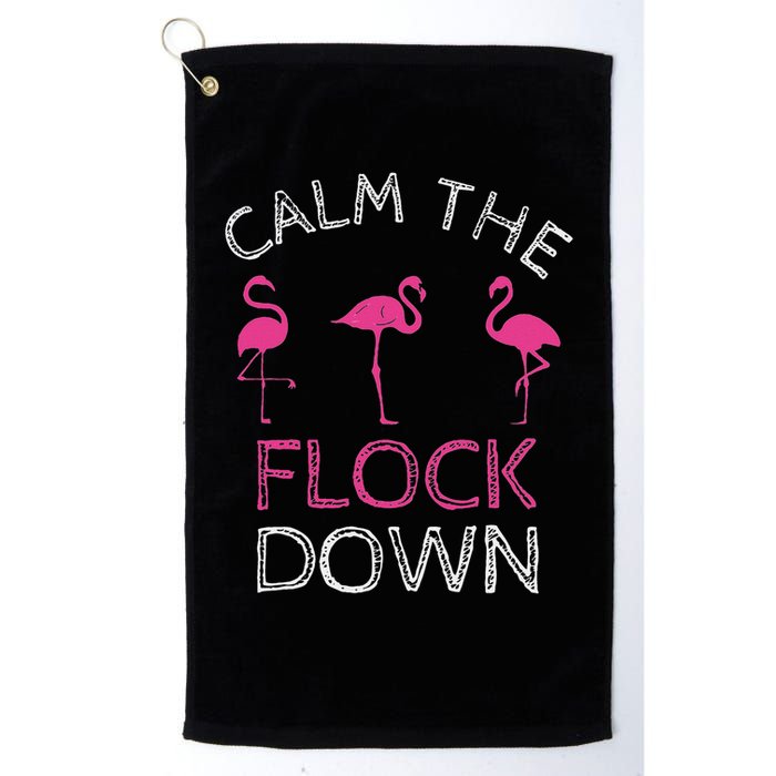 Calm The Flock Down Flamingo Summer Gift Golf Towel