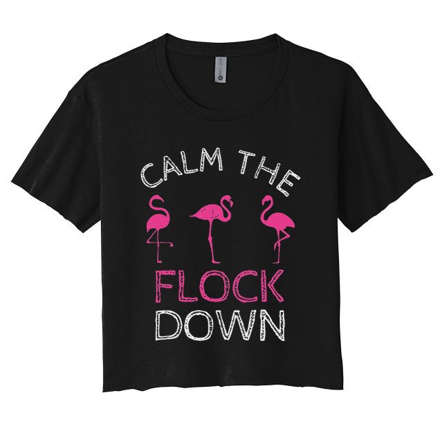 Calm The Flock Down Flamingo Summer Gift Crop Top