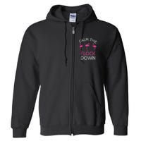 Calm The Flock Down Flamingo Summer Gift Full Zip Hoodie