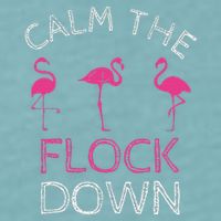 Calm The Flock Down Flamingo Summer Gift Sueded Cloud Jersey T-Shirt