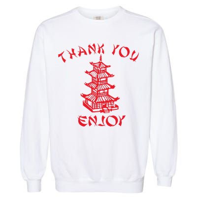Chinese Takeaway Food Thank You Enjoy Garment-Dyed Sweatshirt