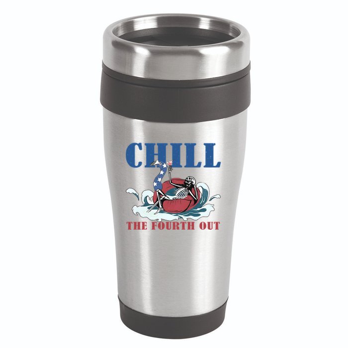 Chill The Fourth Out 4th Of July 16oz Travel Tumbler