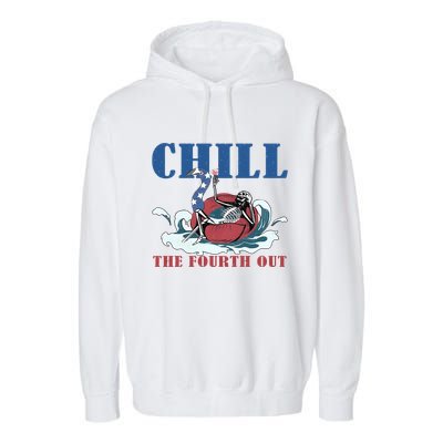 Chill The Fourth Out 4th Of July Garment-Dyed Fleece Hoodie