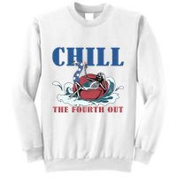 Chill The Fourth Out 4th Of July Sweatshirt