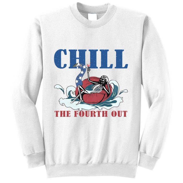 Chill The Fourth Out 4th Of July Sweatshirt