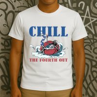 Chill The Fourth Out 4th Of July T-Shirt