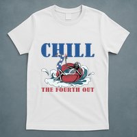 Chill The Fourth Out 4th Of July T-Shirt