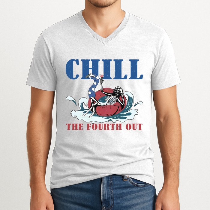 Chill The Fourth Out 4th Of July V-Neck T-Shirt