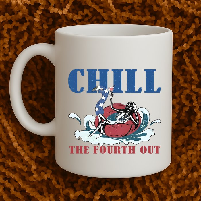 Chill The Fourth Out 4th Of July Mug