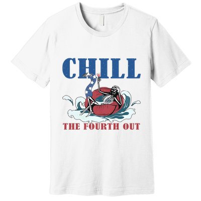 Chill The Fourth Out 4th Of July Premium T-Shirt
