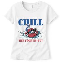 Chill The Fourth Out 4th Of July Womens T-Shirt