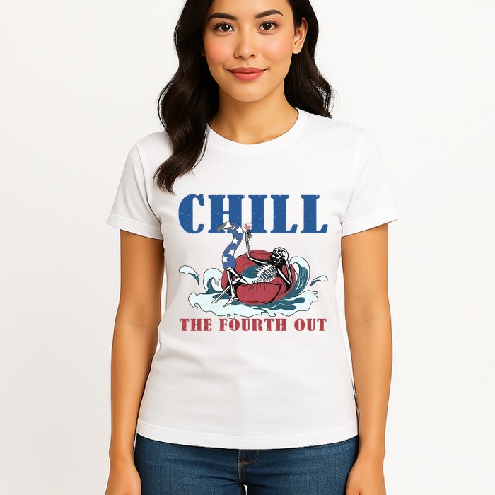 Chill The Fourth Out 4th Of July Womens T-Shirt