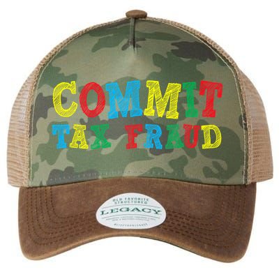 Commit Tax Fraud Funny Legacy Tie Dye Trucker Hat