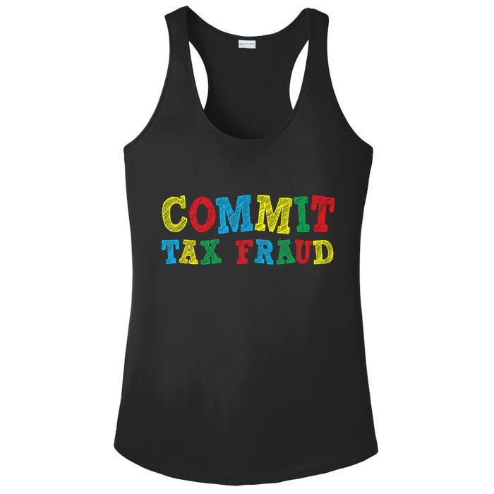 Commit Tax Fraud Funny Ladies PosiCharge Competitor Racerback Tank