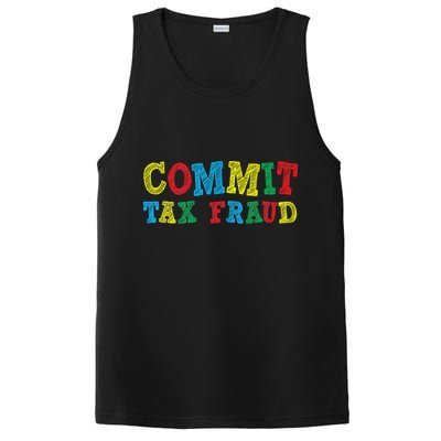 Commit Tax Fraud Funny PosiCharge Competitor Tank