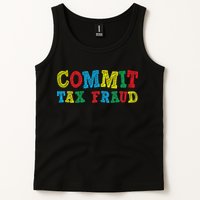 Commit Tax Fraud Funny Tank Top