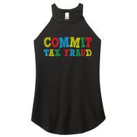 Commit Tax Fraud Funny Women's Perfect Tri Rocker Tank
