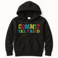 Commit Tax Fraud Funny Kids Hoodie