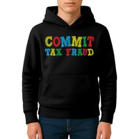 Commit Tax Fraud Funny Kids Hoodie