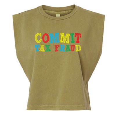 Commit Tax Fraud Funny Garment-Dyed Women's Muscle Tee