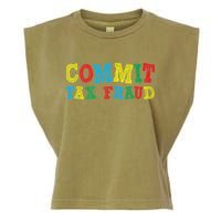 Commit Tax Fraud Funny Garment-Dyed Women's Muscle Tee