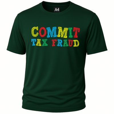 Commit Tax Fraud Funny Performance Shirt