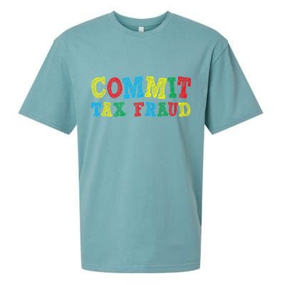 Commit Tax Fraud Funny Sueded Cloud Jersey T-Shirt