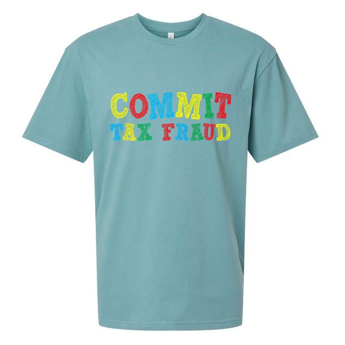 Commit Tax Fraud Funny Sueded Cloud Jersey T-Shirt